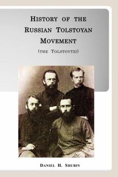 Paperback History of the Russian Tolstoyan Movement (the Tolstovtzi) Book
