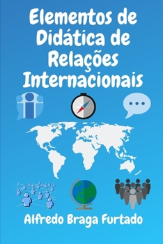 Elementos de Didática de Relações Internacionais (Portuguese Edition)