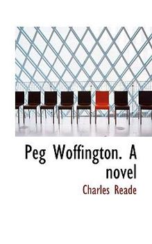 Peg Woffington a Novel