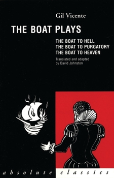 Paperback The Boat Plays: The Boat to Hell / The Boat to Purgatory / The Boat to Heaven Book