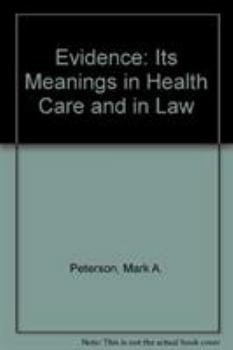 Paperback Evidence: Its Meanings in Health Care and in Law Volume 26 Book