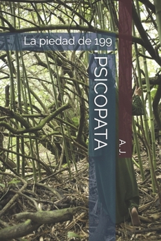 Paperback Psicopata: La piedad de 199 [Spanish] Book