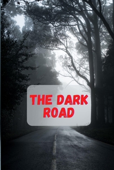 Paperback The Dark Road Book