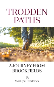 Paperback Trodden Paths: A Journey from Brookfields Book