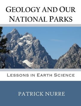 Paperback Geology and Our National Parks: Lessons in Earth Science Book