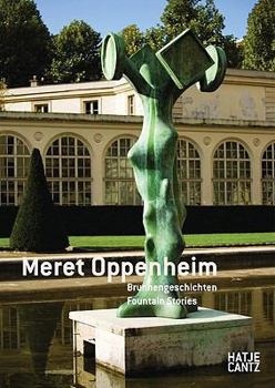 Hardcover Meret Oppenheim: Fountain Stories Book