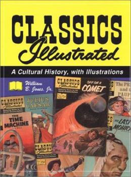 Hardcover Classics Illustrated: A Cultural History Book
