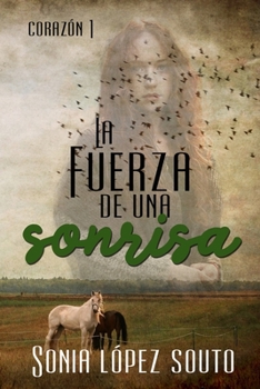 Paperback La fuerza de una sonrisa [Spanish] Book