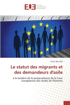 Paperback Le statut des migrants et des demandeurs d'asile [French] Book