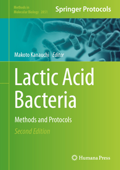 Hardcover Lactic Acid Bacteria: Methods and Protocols Book