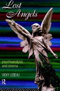 Paperback Lost Angels: Psychoanalysis and Cinema Book