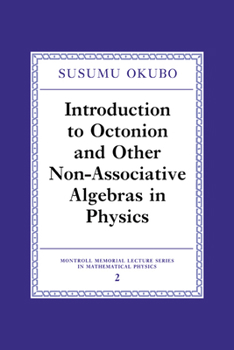 Hardcover Introduction to Octonion and Other Non-Associative Algebras in Physics Book