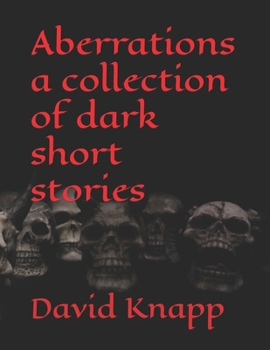 Paperback Aberrations a collection of dark short stories Book