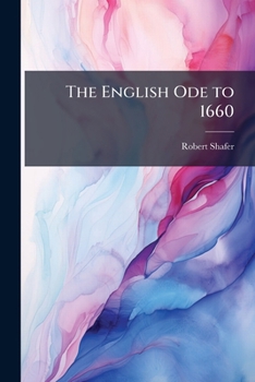 Paperback The English Ode to 1660 Book