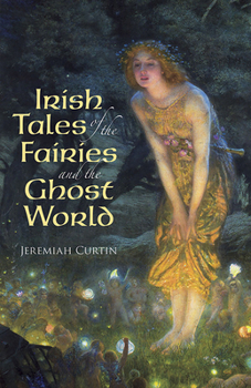 Paperback Irish Tales of the Fairies and the Ghost World Book
