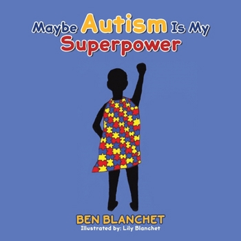 Paperback Maybe Autism Is My Superpower Book