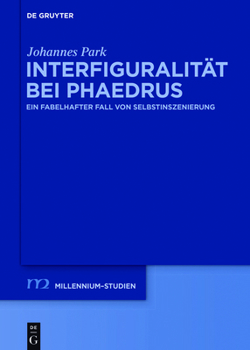 Interfigurale Selbstinszenierung Bei Phaedrus