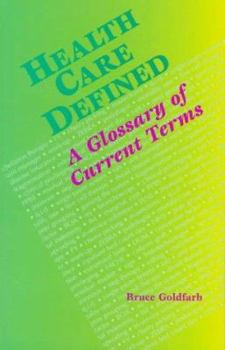 Paperback Health Care Defined: A Glossary of Current Terms Book