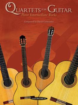 Paperback Quartets for Guitar: Three Intermediate Works Book