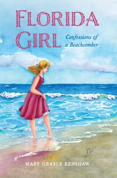 Paperback Florida Girl: Confessions of Beachcomber Book