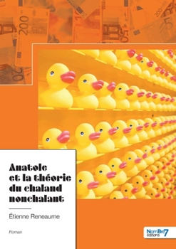 Paperback Anatole et la théorie du chaland nonchalant [French] Book