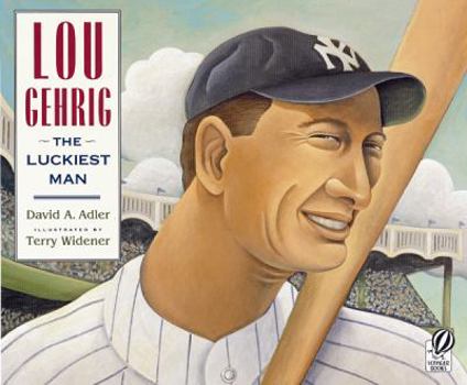 Hardcover Lou Gehrig: The Luckiest Man Book