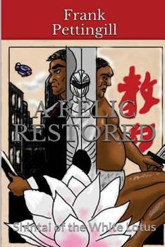 Paperback A Relic Restored: Shintai of the White Lotus Book