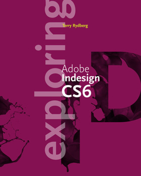 Paperback Exploring Adobe InDesign CS6 (Adobe CS6) Book