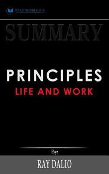 Paperback Summary of Principles: Life and Work by Ray Dalio Book