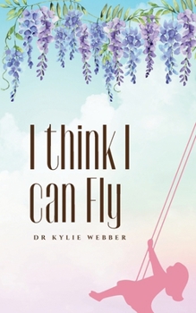 Paperback I think I can Fly Book