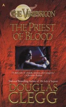 The Priest of Blood - Book #1 of the Vampyricon