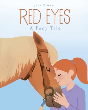 Paperback Red Eyes: A Pony Tale Book