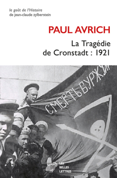 Paperback La Tragedie de Cronstadt: 1921 [French] Book