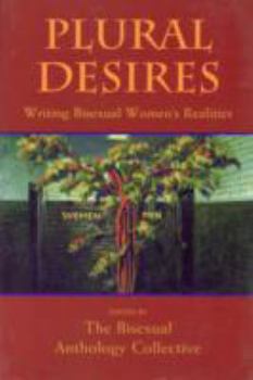 Paperback Plural Desires: Writing Bisexual Women's Realities Book