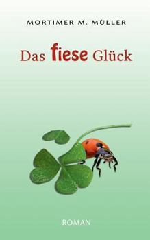 Paperback Das fiese Glück [German] Book