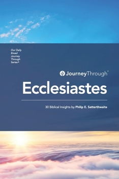 Paperback Journey Through Ecclesiastes: 30 Biblical Insights Book