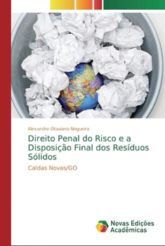 Paperback Direito Penal do Risco e a Disposição Final dos Resíduos Sólidos [Portuguese] Book