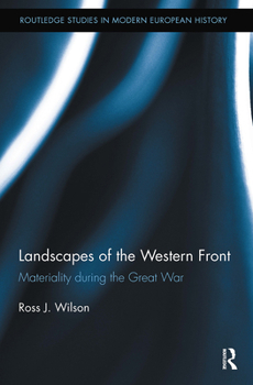 Paperback Landscapes of the Western Front: Materiality During the Great War Book