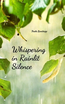 Paperback Whispering in Rainlit Silence Book