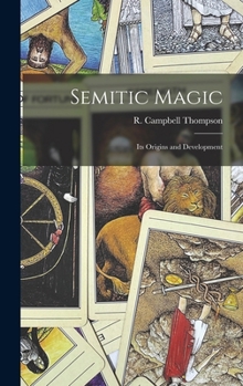 Hardcover Semitic Magic: Its Origins and Development Book