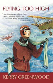 Paperback Flying Too High: A Phryne Fisher Mystery Book
