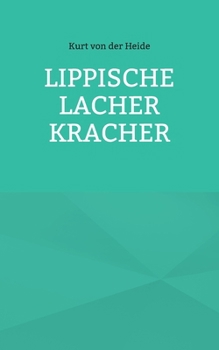 Lippische Lacher Kracher (German Edition)