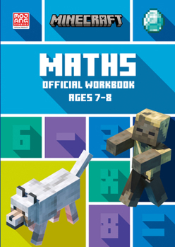 Paperback Minecraft Maths Ages 7-8: Official Workbook (Minecraft Education) Book