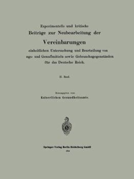 Paperback Experimentelle Und Kritische Beiträge Zur Neubearbeitung Der Vereinbarungen Zur Einheitlichen Untersuchung Und Beurteilung Von Nahrungs- Und Genußmitt [German] Book