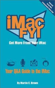 Paperback iMac Fyi: Get More from Your Mac: Your Q and A Guide to the iMac Book