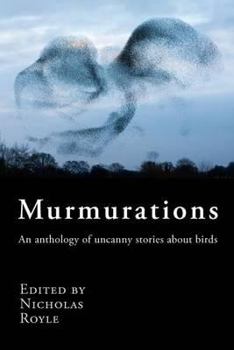 Paperback Murmurations: An Anthology of Uncanny Stories about Birds Book