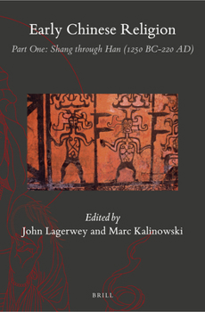 Paperback Early Chinese Religion, Part One: Shang Through Han (1250 Bc-220 Ad) (2 Vols.) Book