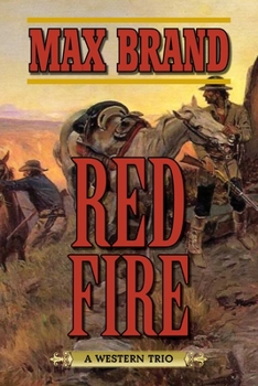Paperback Red Fire: A Western Trio Book