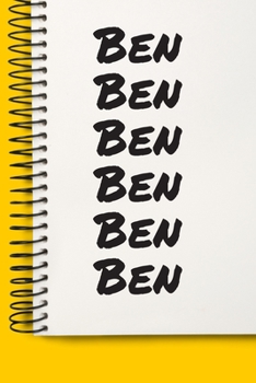 Name Ben A beautiful personalized: Lined Notebook / Journal Gift, 120 Pages, 6 x 9 inches , NoteBook Gift For Ben , Personal Diary, Ben , Personalized ... to Write, work, or home!, Soft Cover, Matt