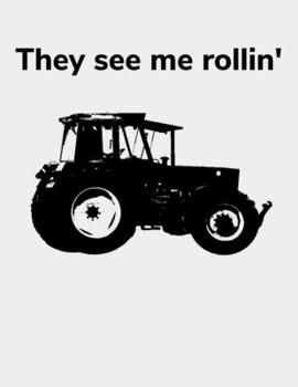 Paperback They see me rollin': kariertes A4 Notizbuch mit einem Traktor f?r einen Landwirt oder Lohner in der Landwirtschaft als Geschenk Book